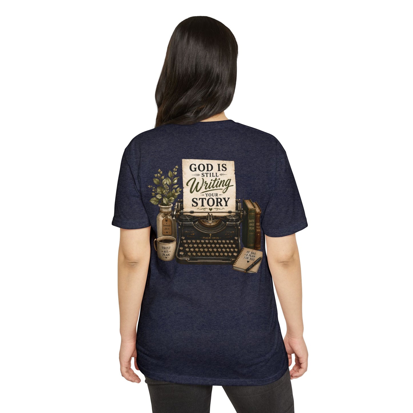 God Is Still Writing Your Story T-Shirt