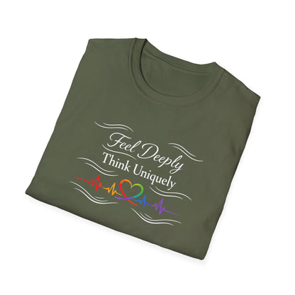 Feel Deeply Think Uniquely T-Shirt