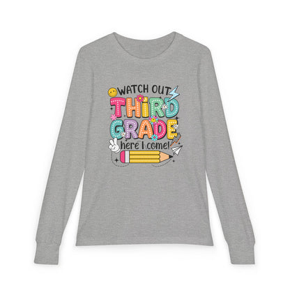 Youth Long Sleeve Tee "Watch Out Third Grade Here I Come" Back-to-School Shirt