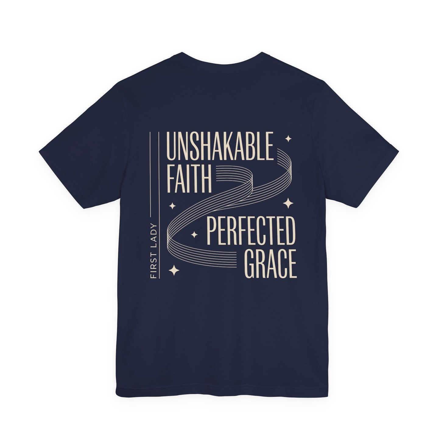 Unshakable Faith, Perfected Grace Tee