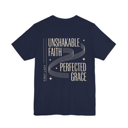 Unshakable Faith, Perfected Grace Tee