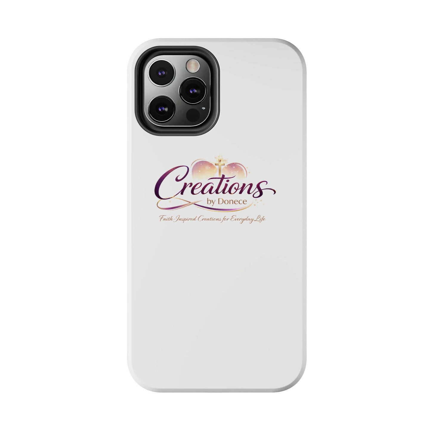 Tough Phone Case - "Creations by Donece" Logo Protective Cover