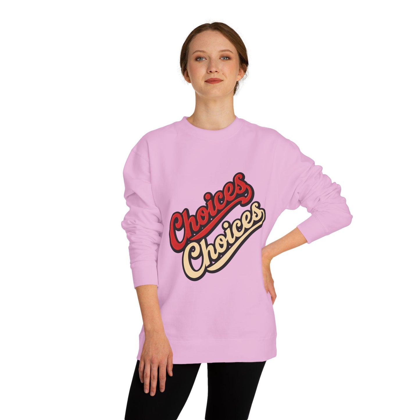 Choices Choices Crewneck Sweatshirt – Retro Script Graphic Pullover