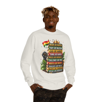 Inspirational Black History Sweatshirt — Dream Like Martin • Lead Like Harriet Crewneck