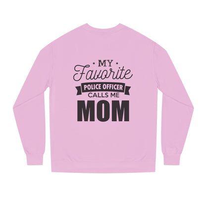 Mom of a Police Officer Sweatshirt — "My Favorite Police Officer Calls Me Mom"