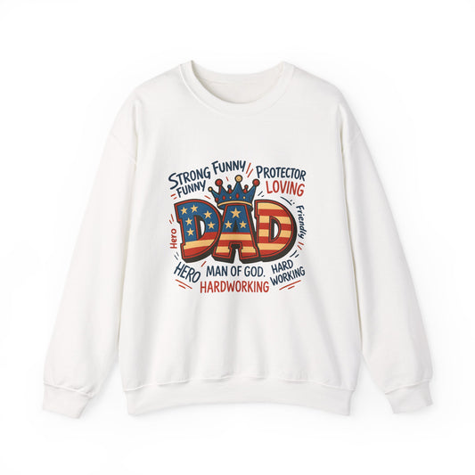 Dad Graphic Sweatshirt - Patriotic "DAD" Crown Design, Funny Loving Hardworking Father Gift
