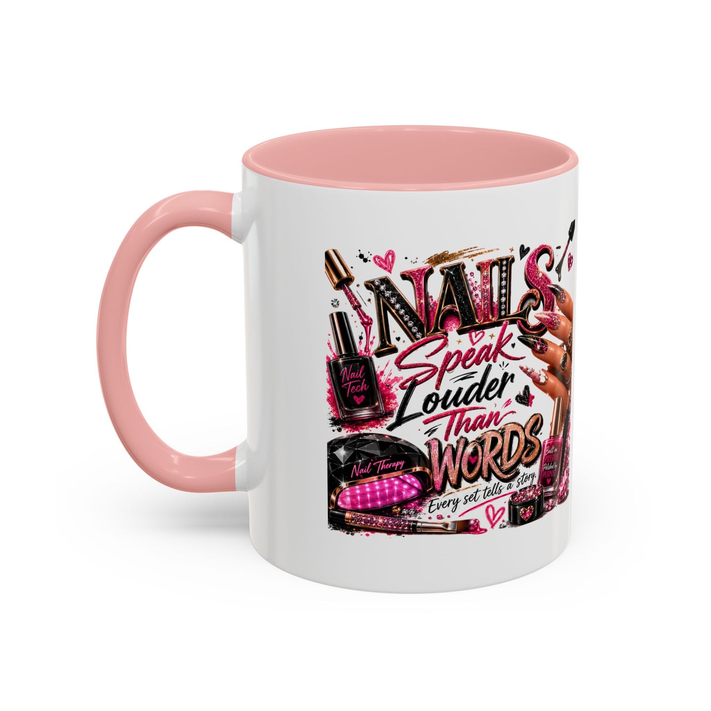 Nails Speak Louder Than Words Accent Coffee Mug — Pink Manicure Beauty Gift (11/15oz)