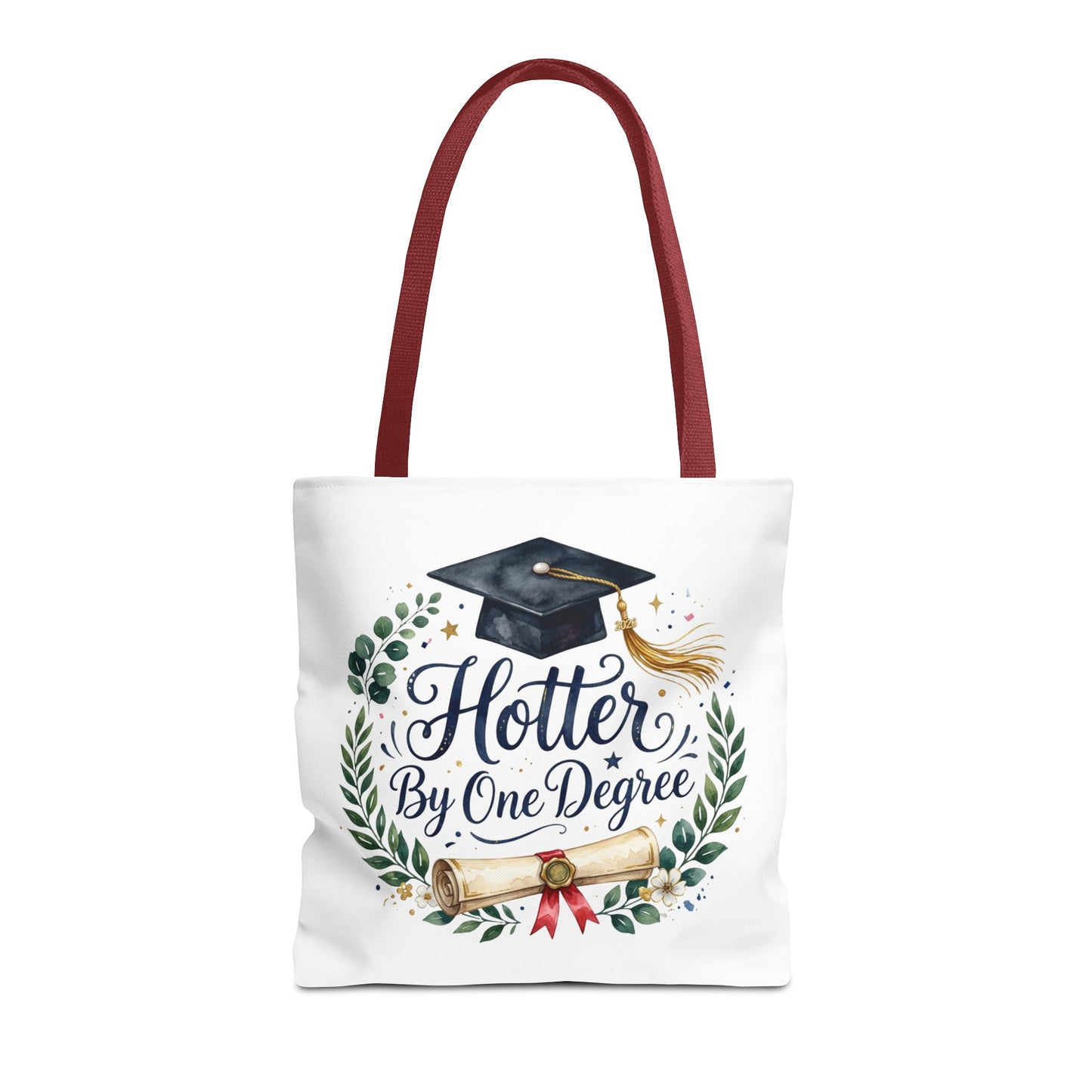 Graduation Tote Bag - "Hotter By One Degree" Cap & Diploma Gift Tote