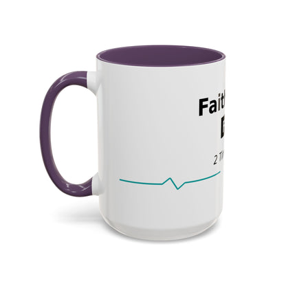 Faith Over Fear Coffee Mug — 2 Timothy 1:7 Inspirational Accent Mug