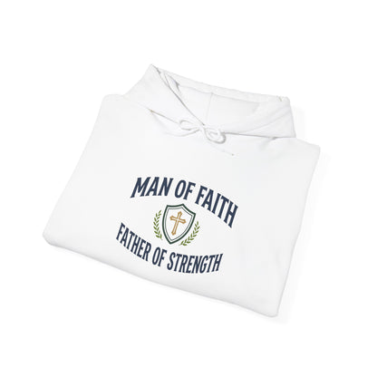 Man of Faith Father of Strength Hoodie