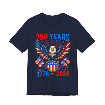 250 Years 1776–2026 Eagle Patriotic T-Shirt — American Bicentennial Celebration Tee