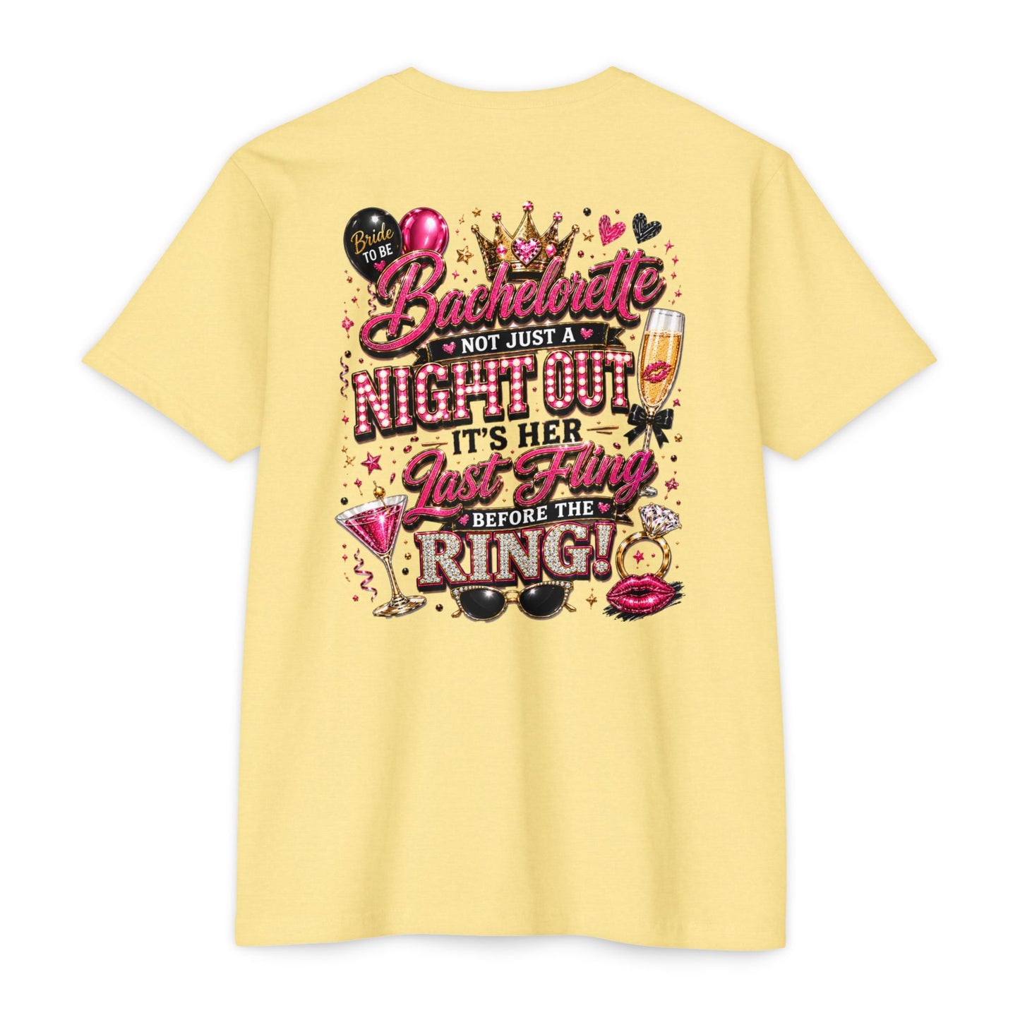 Bachelorette Party T-Shirt — "Not Just a Night Out, It’s Her Last Fling Before the Ring"