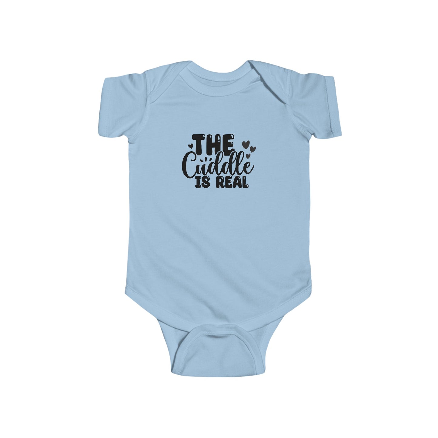 Infant Bodysuit "The Cuddle Is Real" - Cute Baby Onesie, Newborn Gift