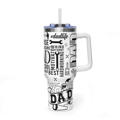 Dad Tribute 40oz Vacuum Tumbler — Inspirational Words & Tools Design