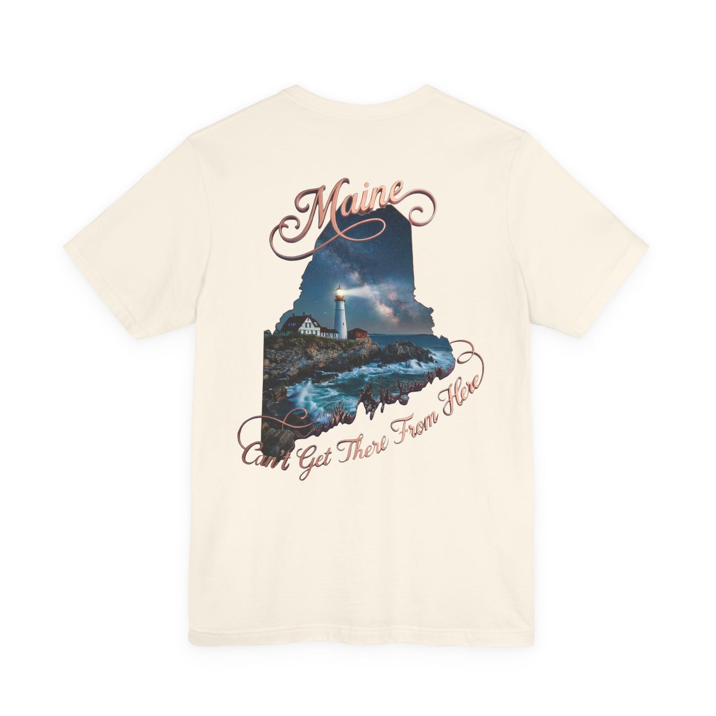 Maine Lighthouse Tee - "Can't Get There From Here" Coastal State Silhouette T-Shirt