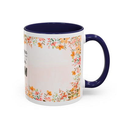 Life Began With You Mom Floral Accent Coffee Mug