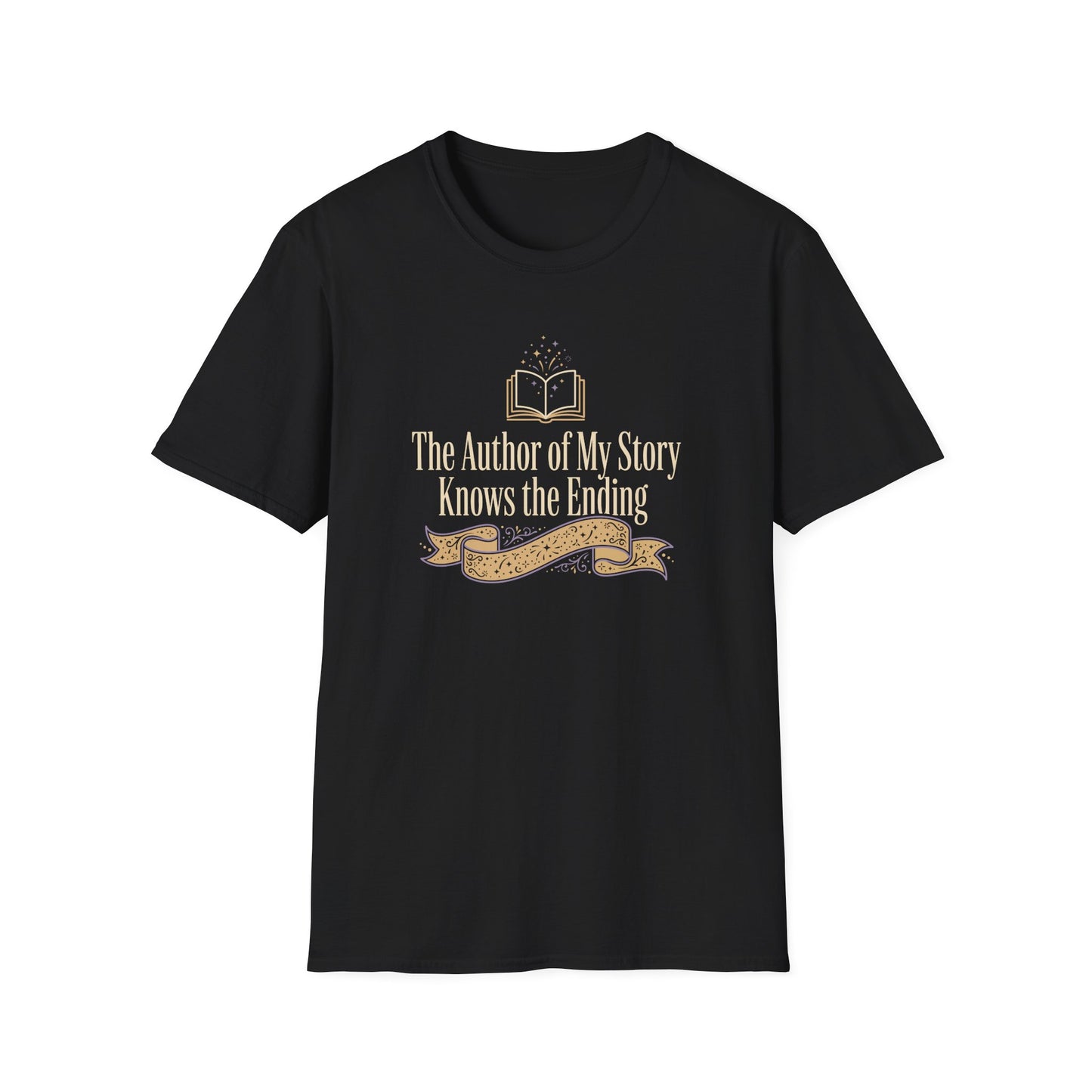 The Author of My Story Knows the Ending  T-Shirt