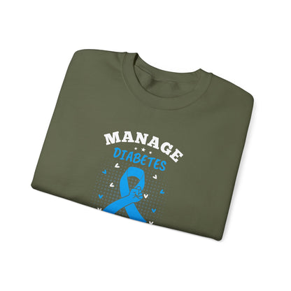 "Manage Diabetes Live Better" Sweatshirt