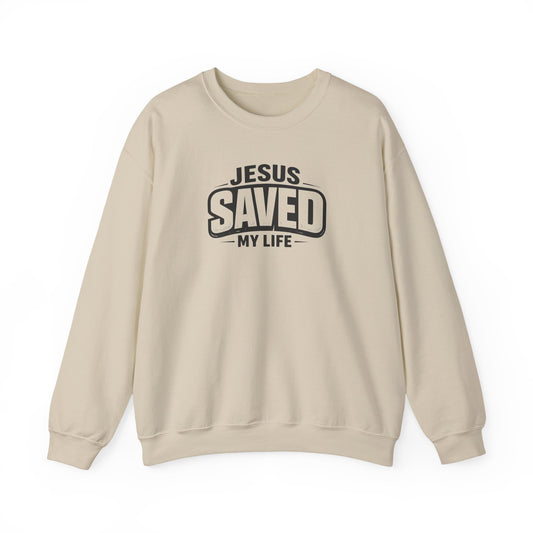 "Jesus Saved My Life" Crewneck Sweatshirt