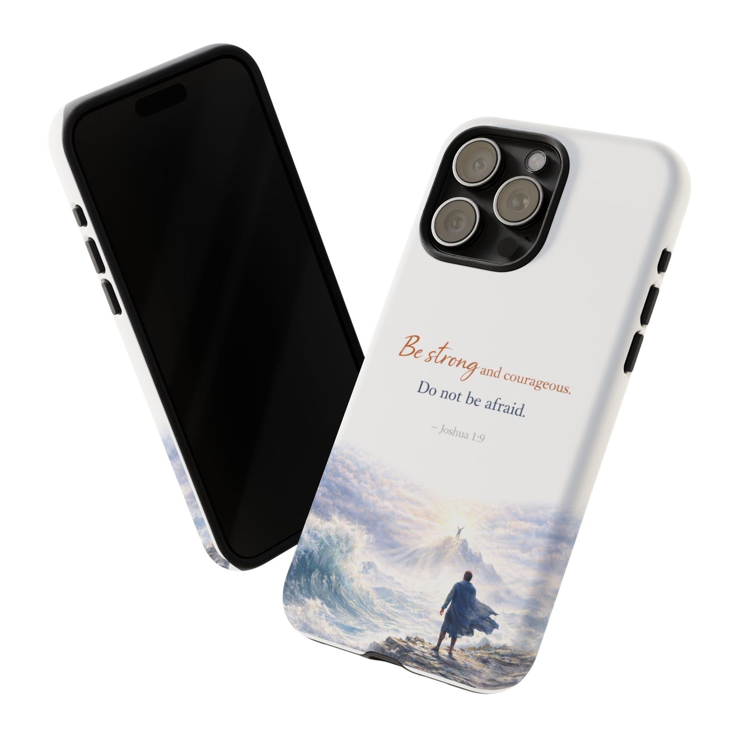 Inspirational 'Be Strong and Courageous' Phone Case — Joshua 1:9 Christian Protective Tough Case