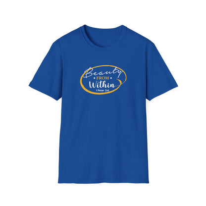 Beauty From. Within 1 Peter 3:4 T-Shirt
