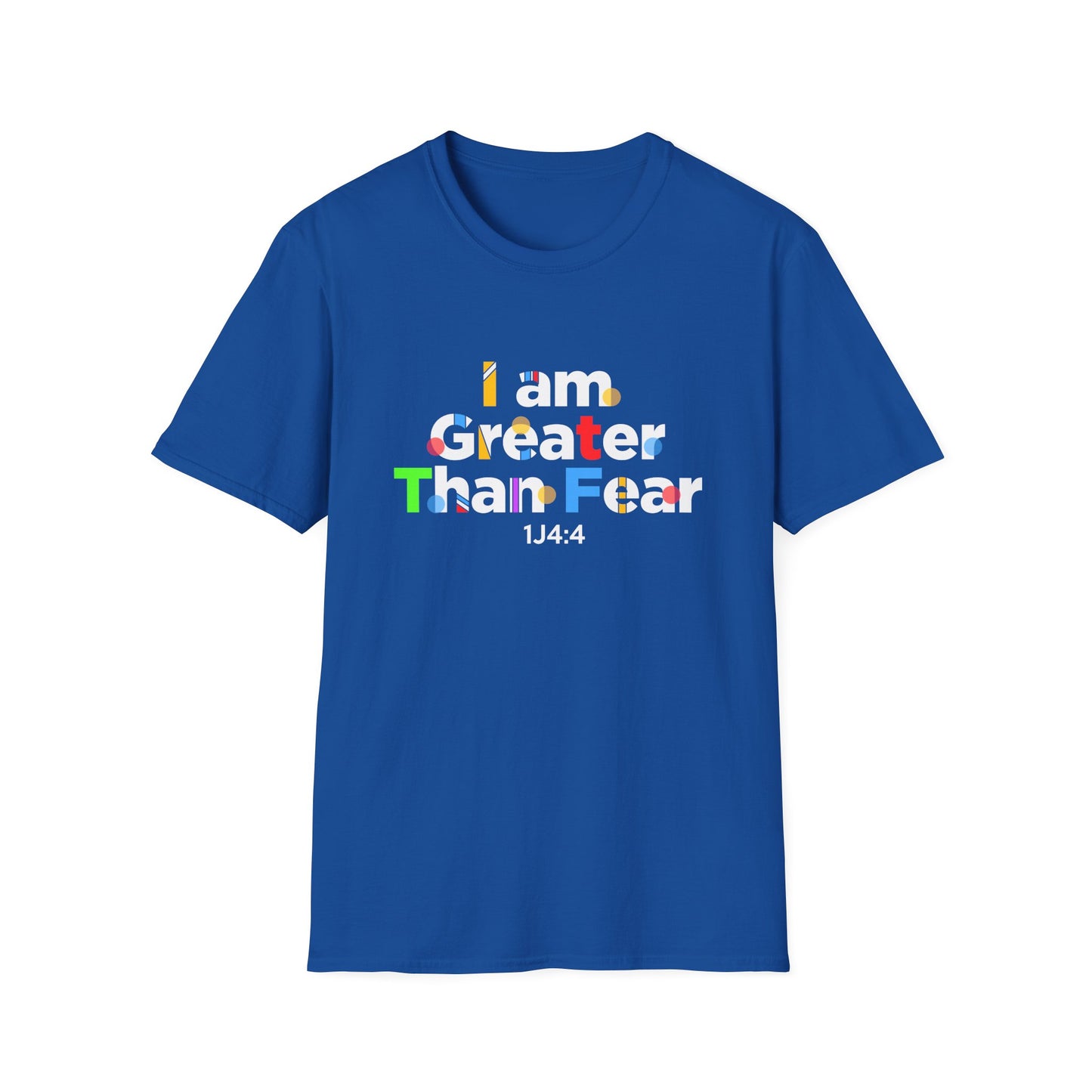 I Am Greater Than Fear 1j4:4 T-Shirt
