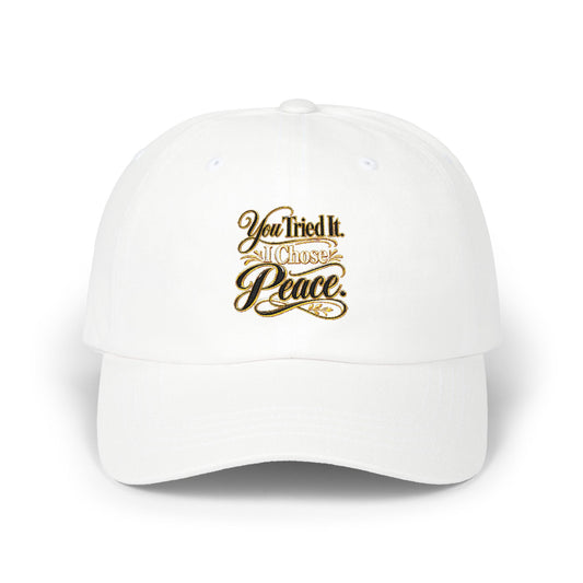 Classic Dad Cap — "You Tried It, Here's Peace" Embroidered White Baseball Hat