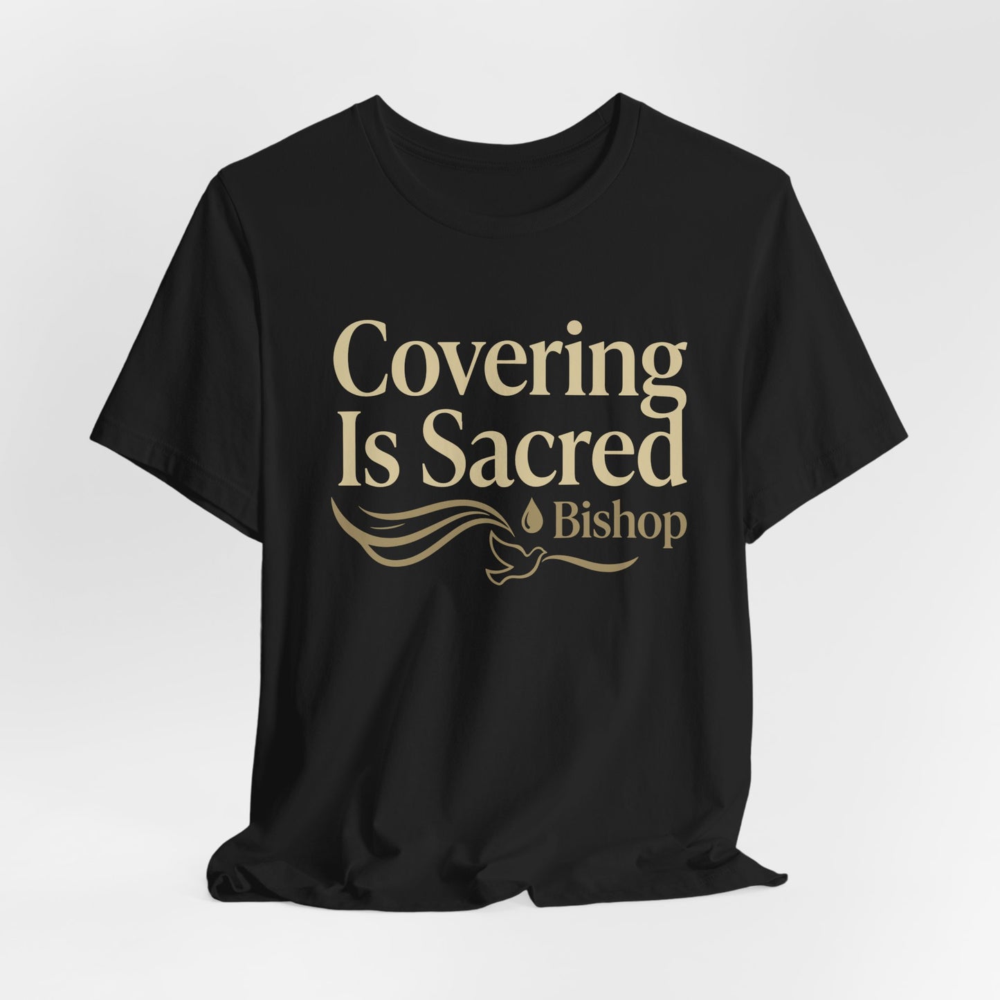 Covering Is Sacred Bishop T-Shirt