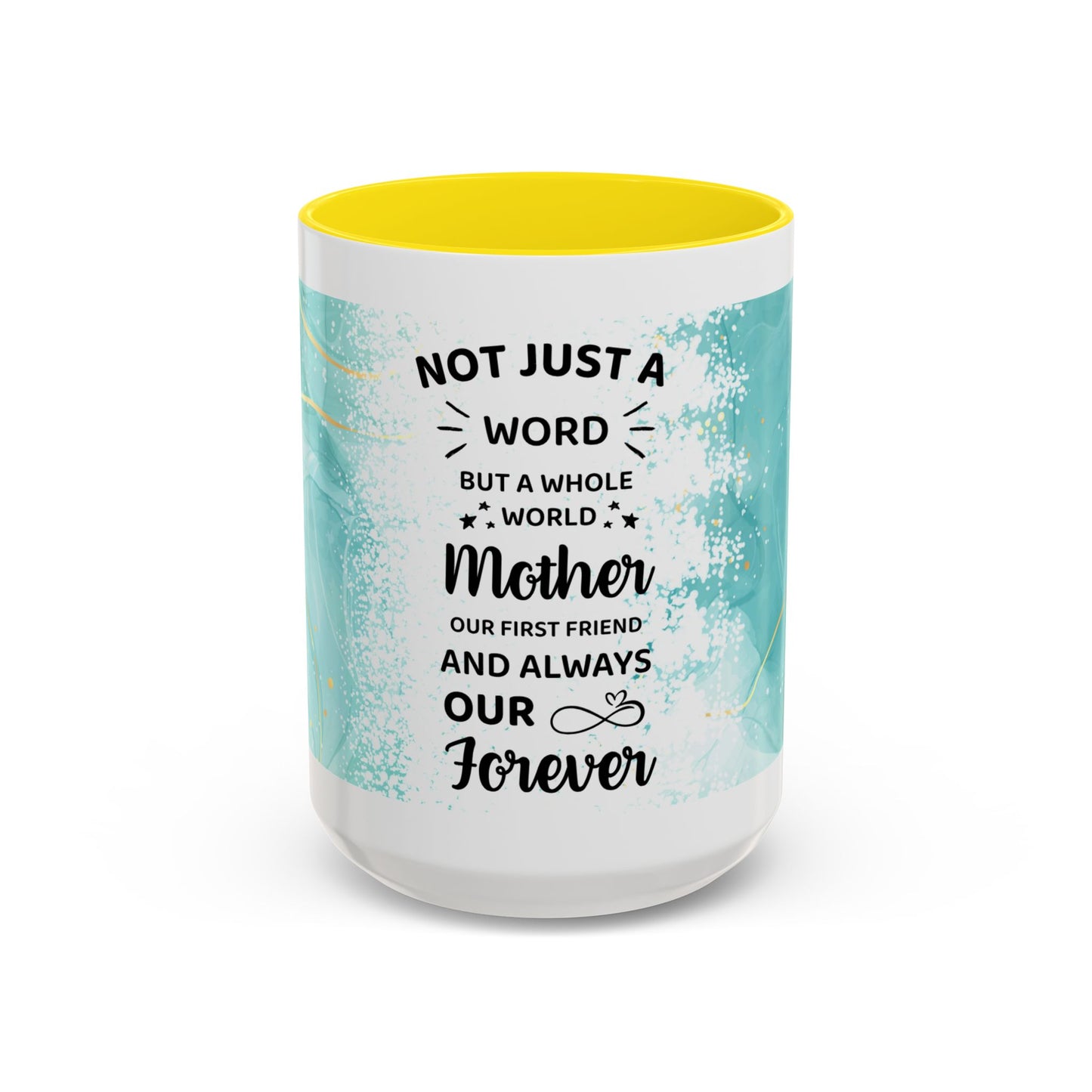 Mother Coffee Mug — “Not Just a Word but a Whole World” Floral Gift (11/15oz)