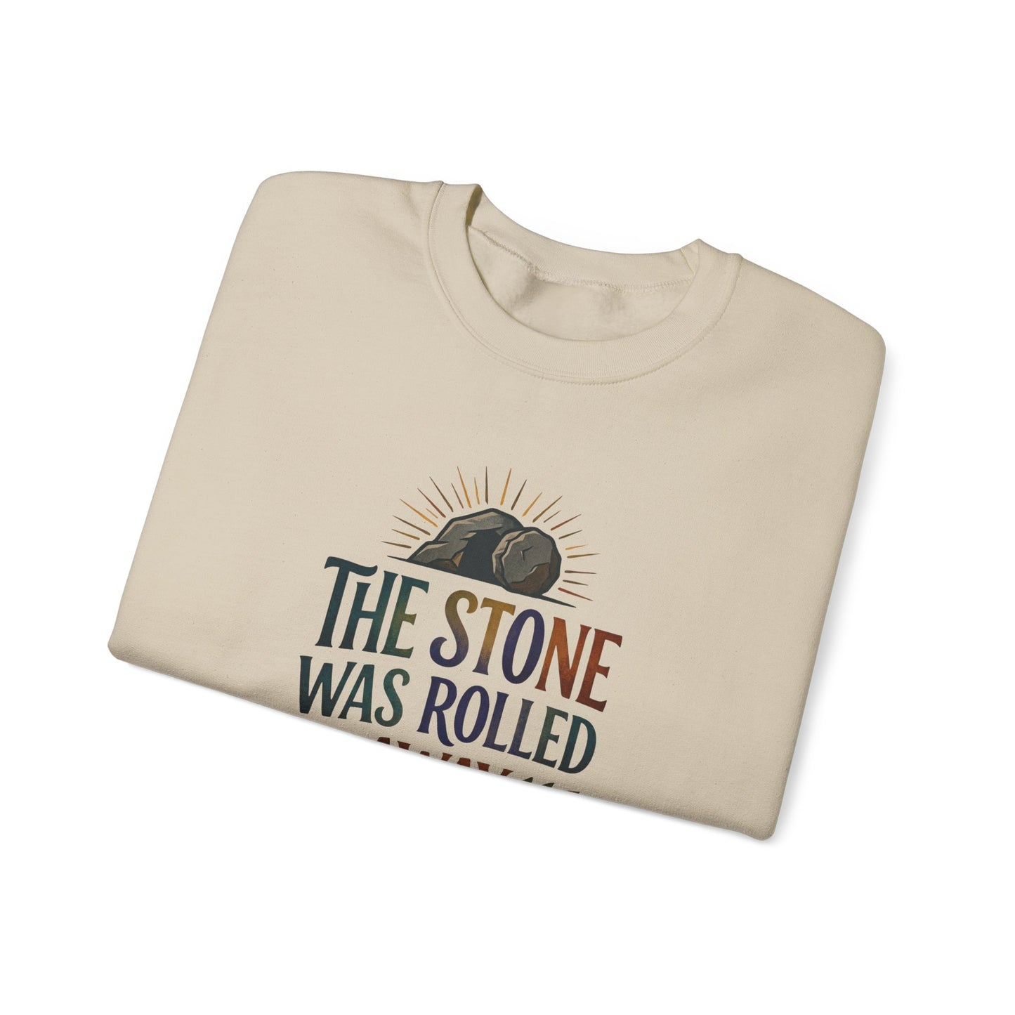 "The Stone Was Rolled Away" Crewneck Sweatshirt
