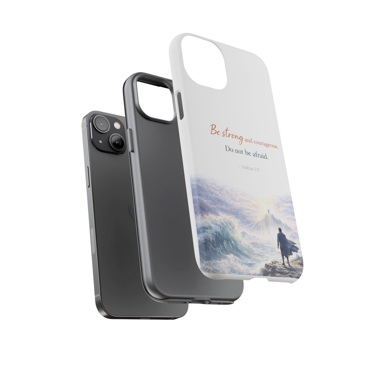Inspirational 'Be Strong and Courageous' Phone Case