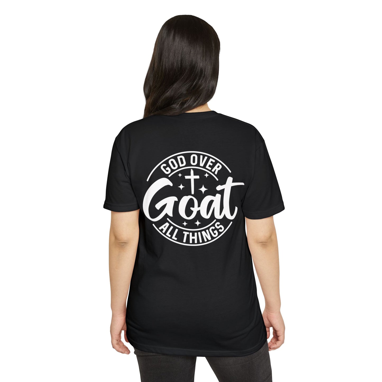 God Over Goat T-Shirt — Christian Faith Tee ("God Over Goat All Things")