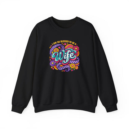 "I Am So Blessed To Call Her Wife" Sweatshirt