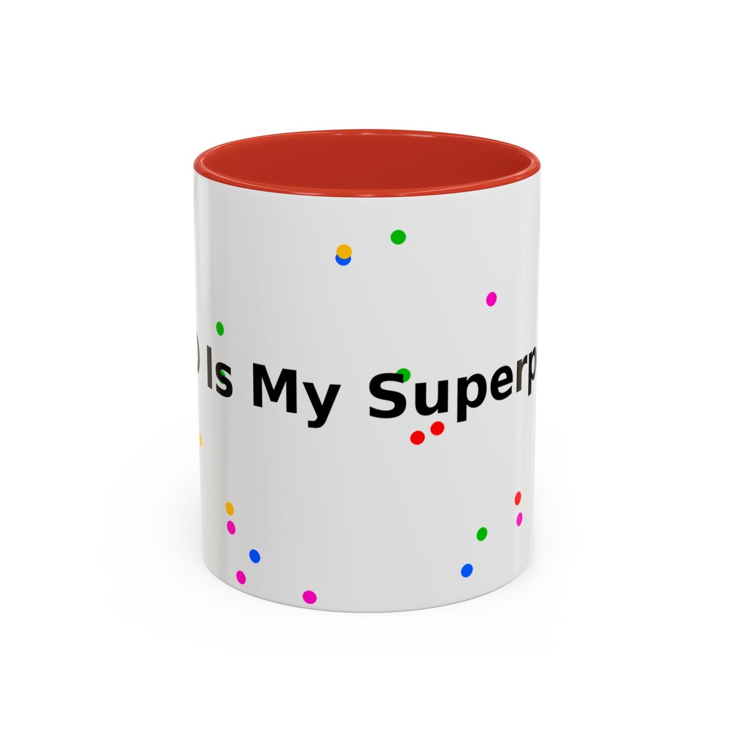 Accent Coffee Mug - "Coffee Is My Superpower" Funny Colorful Polka Dot Ceramic Mug (11/15oz)