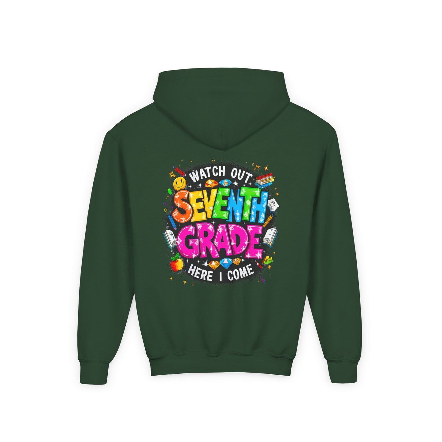 Seventh Grade Hoodie — "Watch Out Seventh Grade Here I Come" Kids Back-to-School Sweatshirt