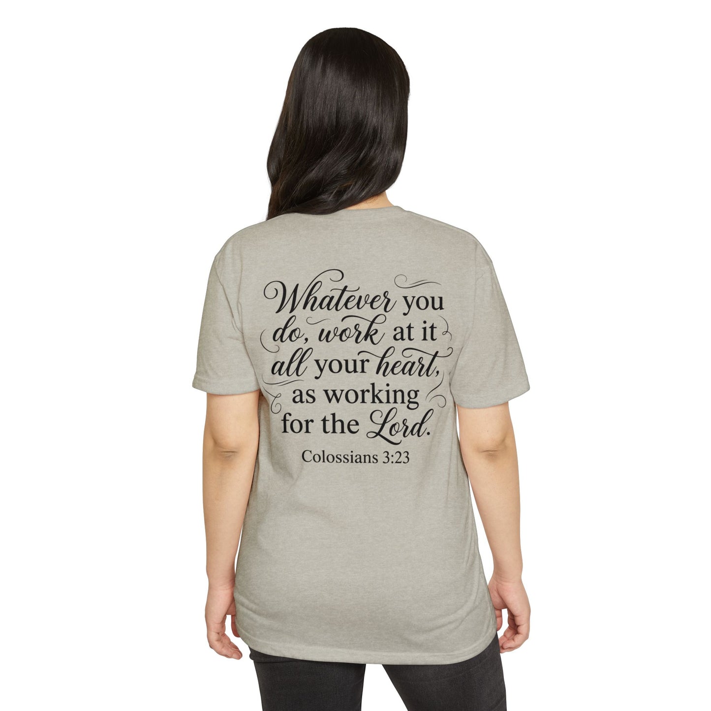 Colossians 3:23 Faith T-Shirt — "Whatever You Do, Work at It with All Your Heart" Christian Tee