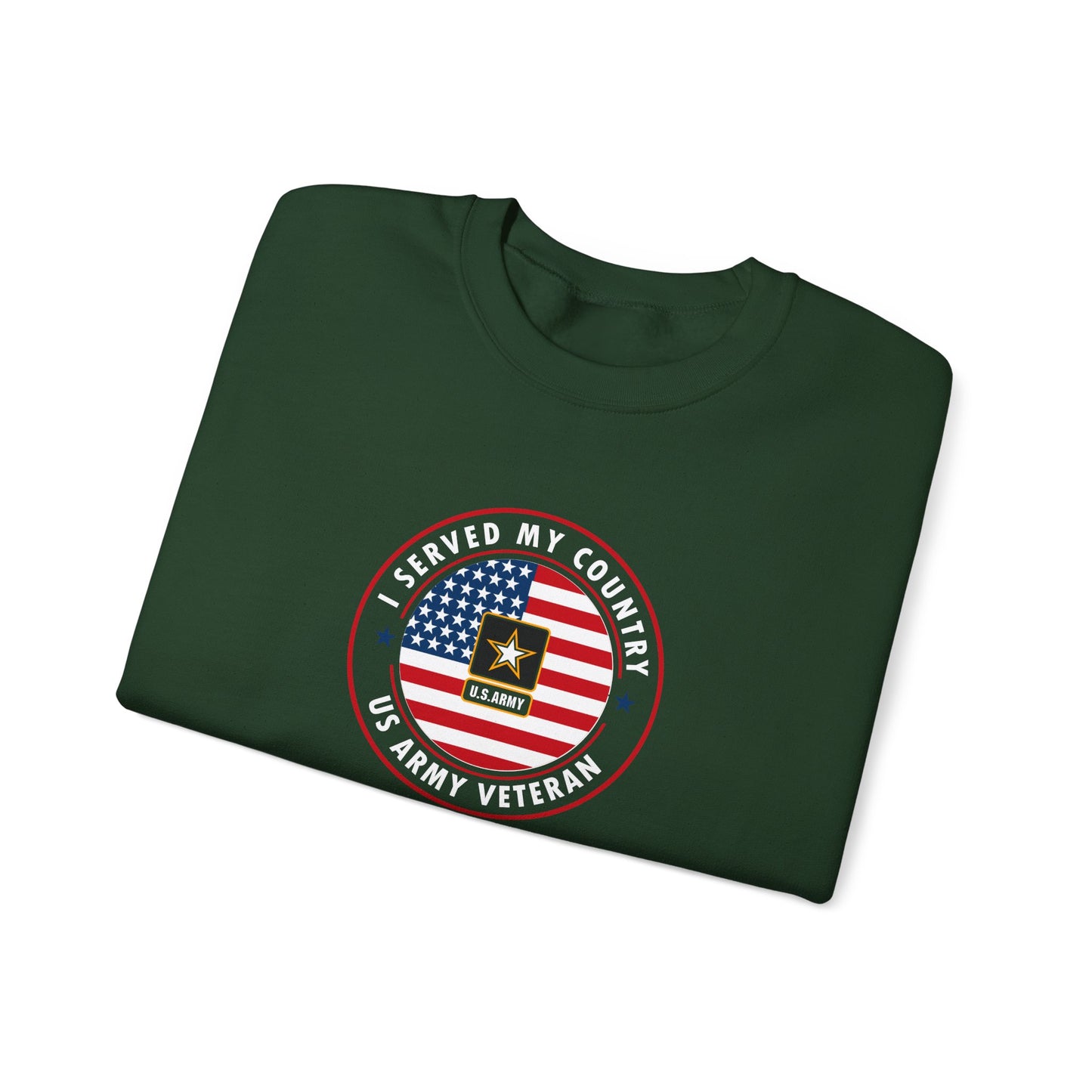I Served My Country US Army Veteran Sweatshirt