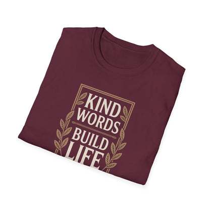 Kind Words Build Life - Proverbs 16:24 T-Shirt
