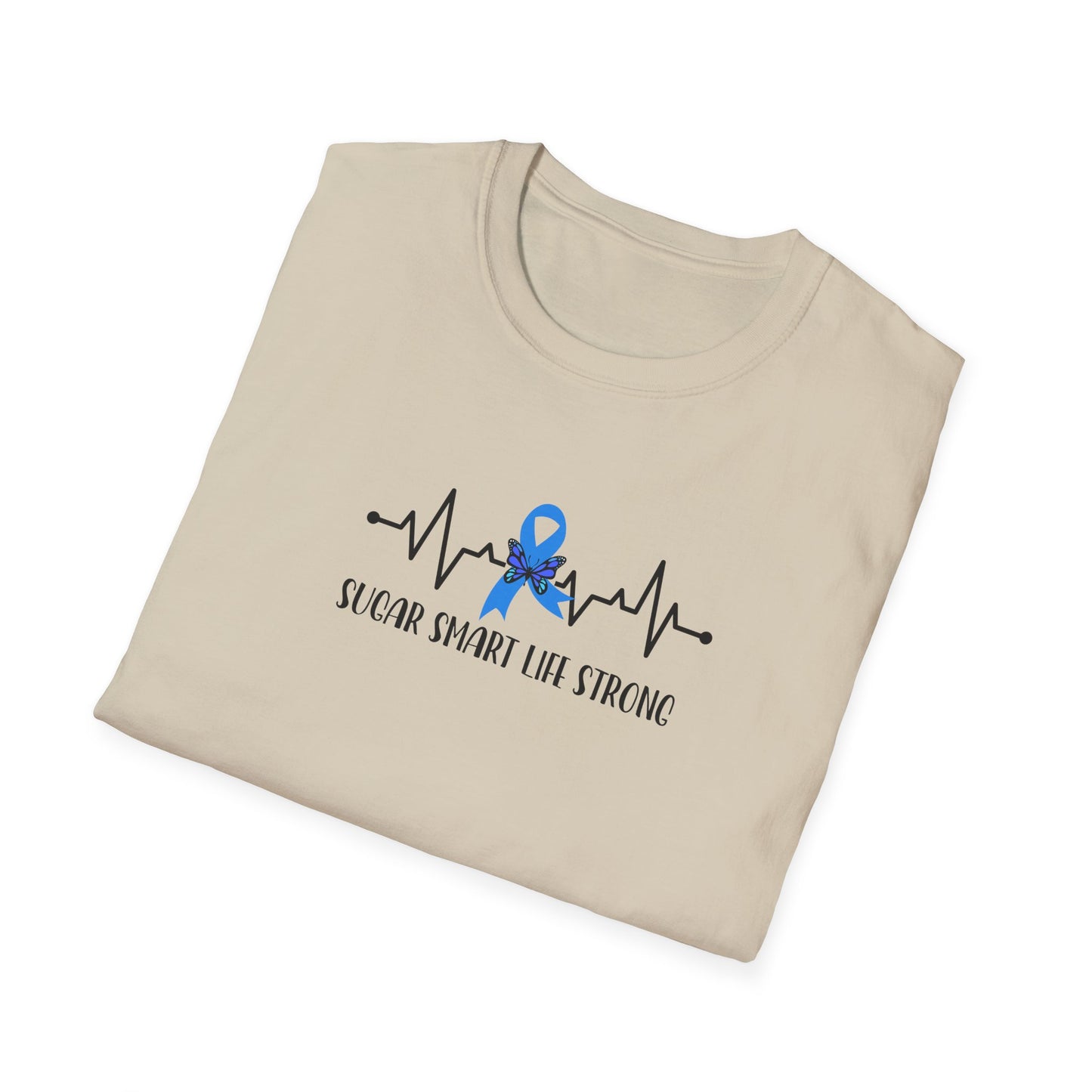 Sugar Smart Life Strong T-shirt