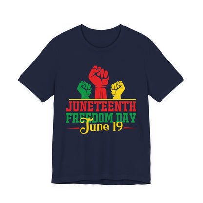 Juneteenth Freedom Day T-Shirt — June 19 Celebration Tee