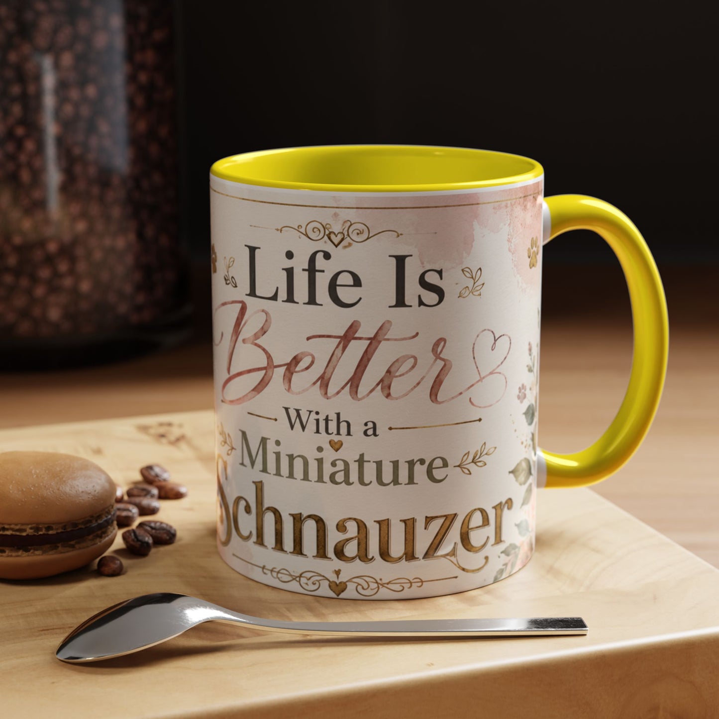 Life Is Better With a Miniature Schnauzer Accent Coffee Mug