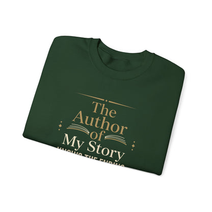 The Author of My Story Knows the Ending Sweatshirt
