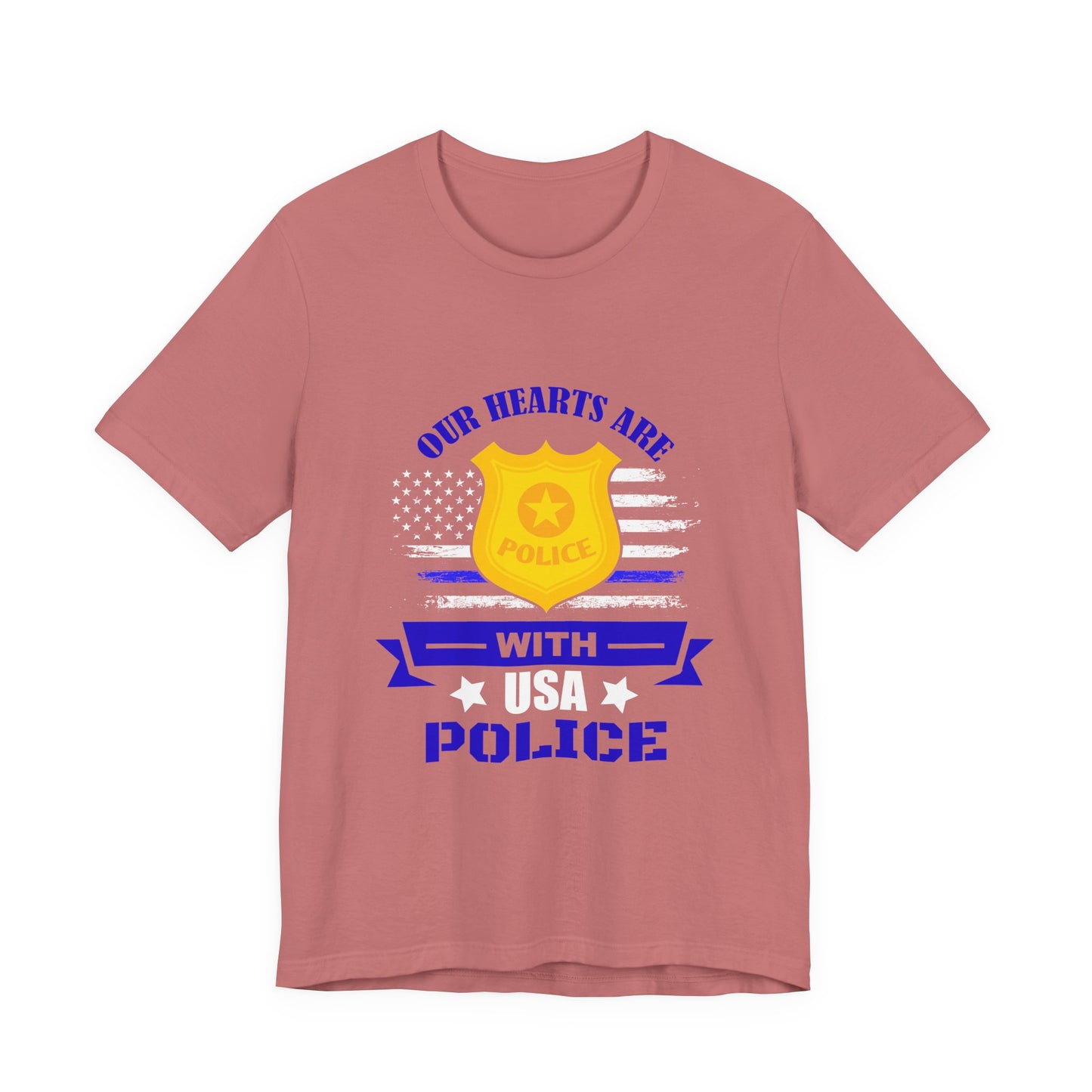 Patriotic "Our Hearts Are With USA Police" Tee — Support Law Enforcement Shirt
