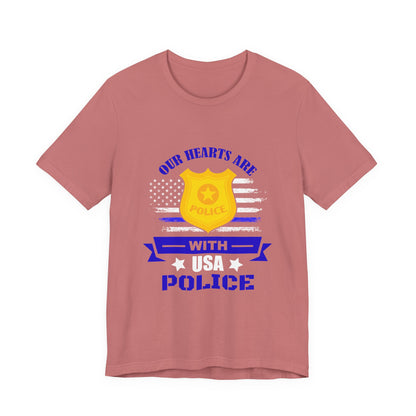 Patriotic "Our Hearts Are With USA Police" Tee — Support Law Enforcement Shirt