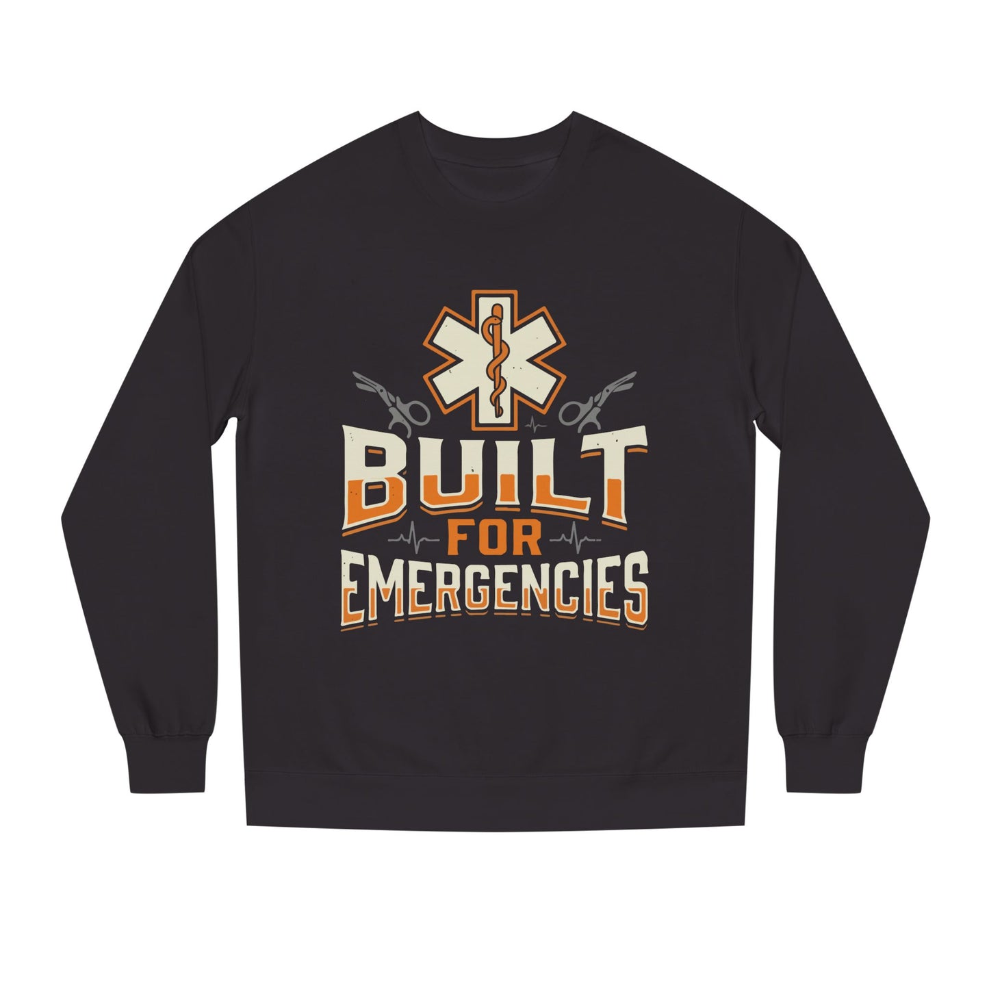 Emergency Medical Tech Sweatshirt — "Built for Emergencies" EMS Crewneck