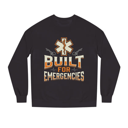 Emergency Medical Tech Sweatshirt — "Built for Emergencies" EMS Crewneck