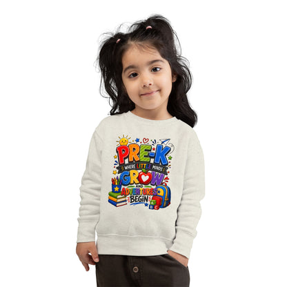 Pre-K Toddler Sweatshirt — "Pre-K Where Little Minds Grow and Adventure Begins" Kids School Pullover