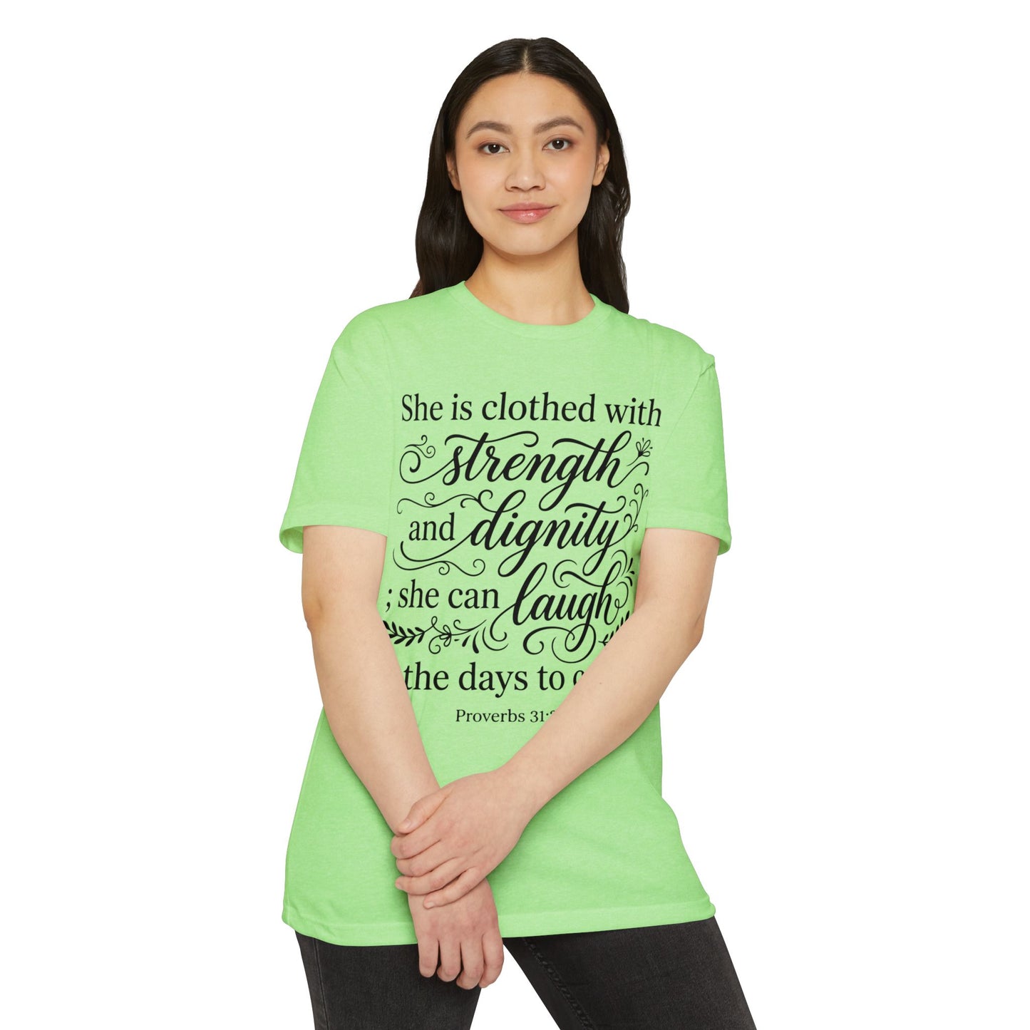 Proverbs 31:25 Inspirational T‑Shirt — "She is clothed with strength and dignity" Faith Tee
