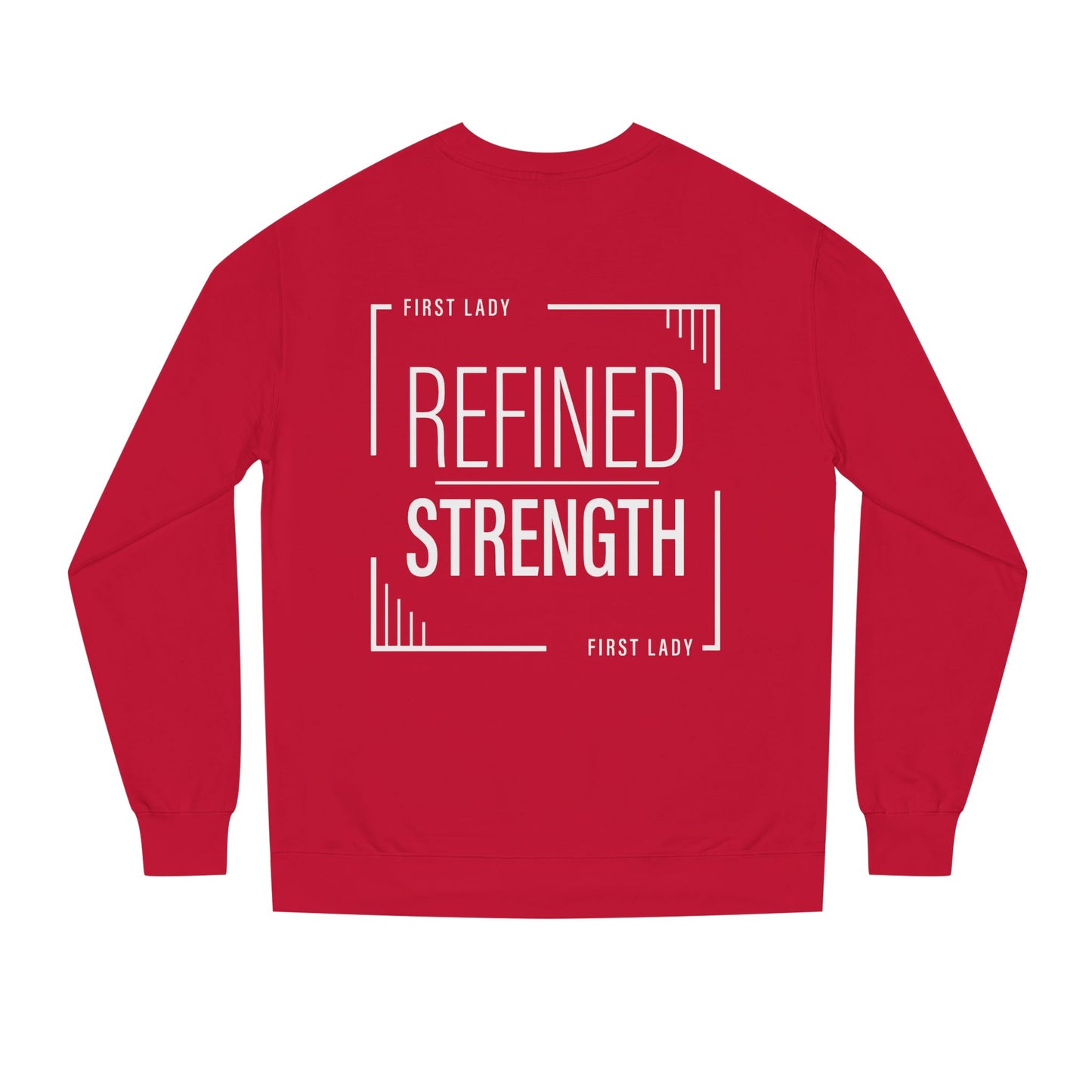 Refined Strength Sweatshirt — "First Lady" Graphic Crewneck