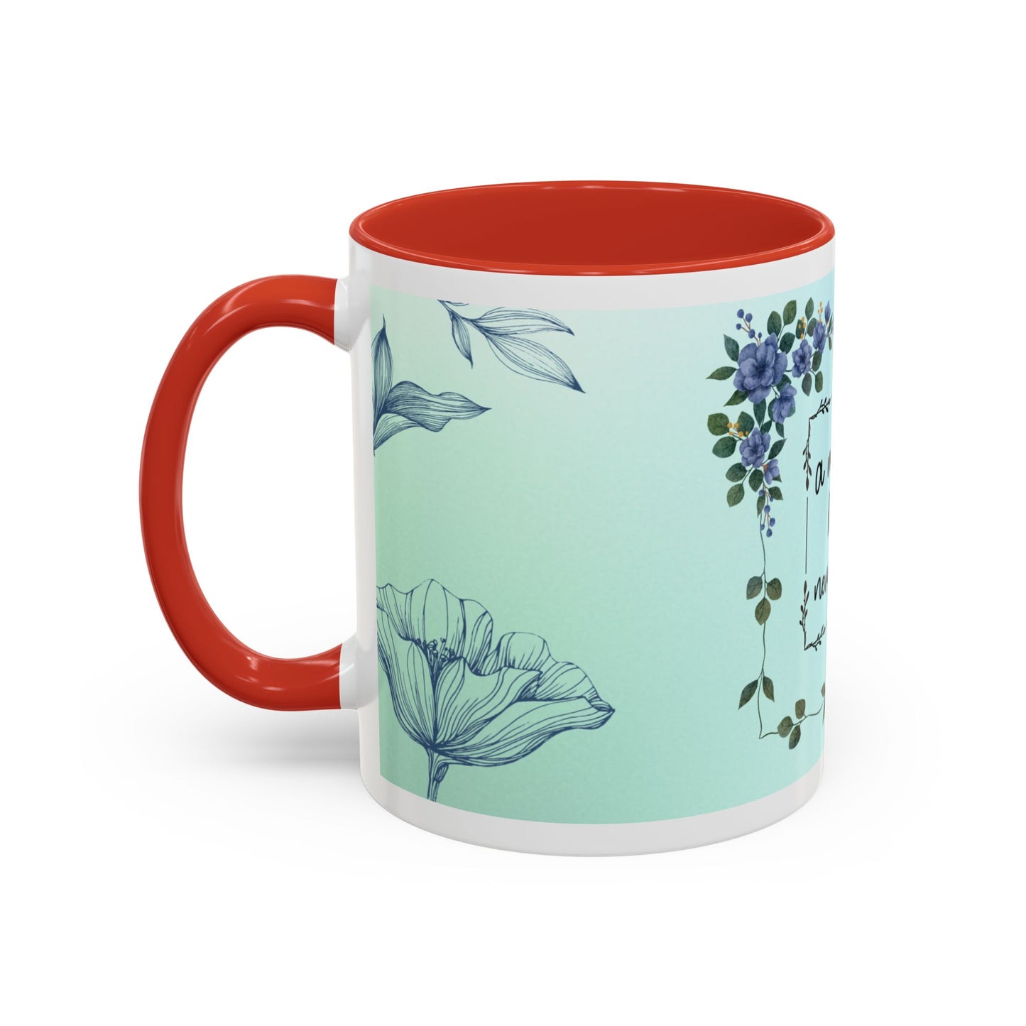 Mother's Heart Floral Accent Coffee Mug — "A Mother's Heart Never Fades"